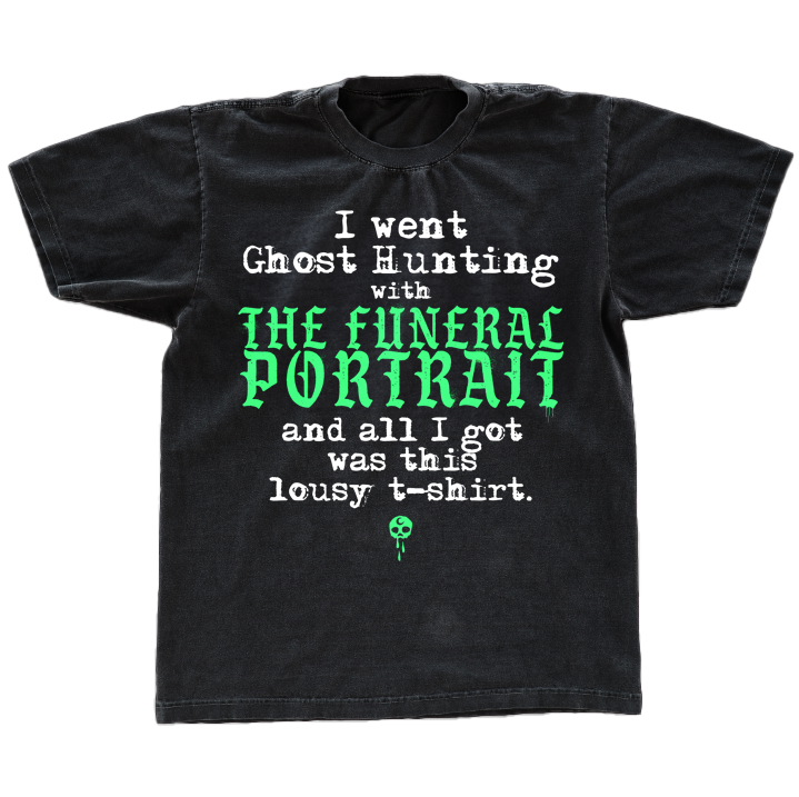 I Went Ghost Hunting With TFP Shirt